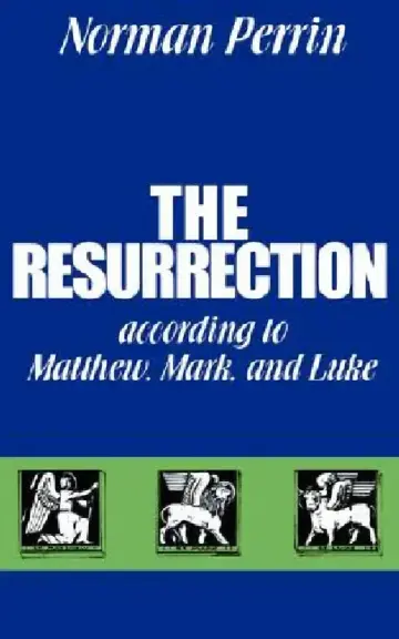 Cover of The Resurrection According to Matthew, Mark and Luke