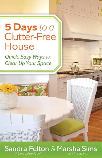 Cover of 5 Days to a Clutter-Free House - Quick, Easy Ways to Clear up Your Space
