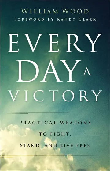 Cover of Every Day a Victory - Practical Weapons to Fight, Stand, and Live Free