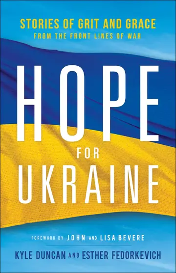 Cover of Hope for Ukraine - Stories of Grit and Grace from the Front Lines of War