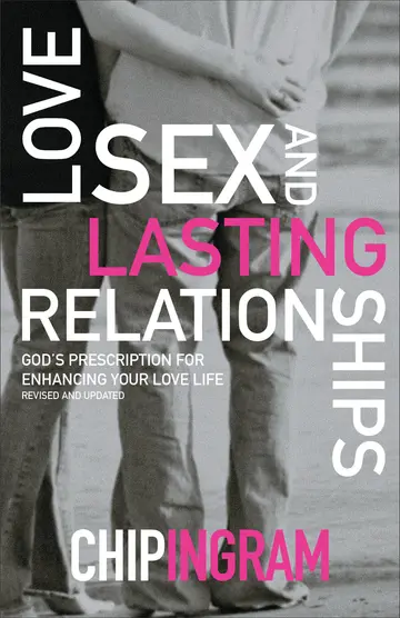 Cover of Love, Sex, and Lasting Relationships - God`s Prescription for Enhancing Your Love Life