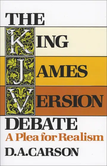 Cover of The King James Version Debate – A Plea for Realism