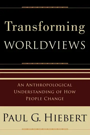 Cover of Transforming Worldviews - An Anthropological Understanding of How People Change