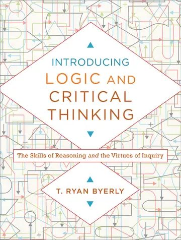 Cover of Introducing Logic and Critical Thinking - The Skills of Reasoning and the Virtues of Inquiry