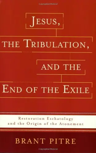 Cover of Jesus, the Tribulation, and the End of the Exile