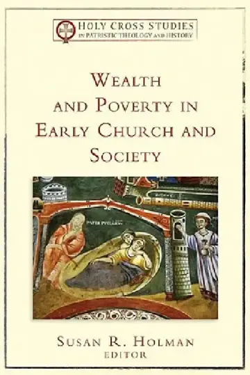 Cover of Wealth and Poverty in Early Church and Society