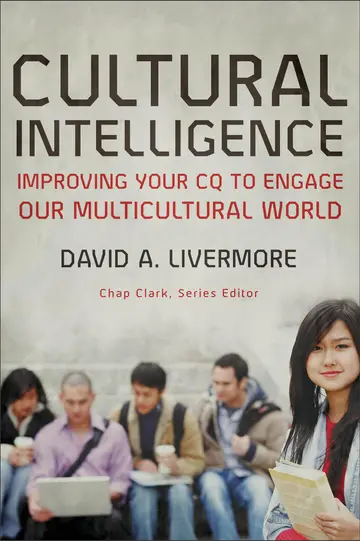 Cover of Cultural Intelligence - Improving Your CQ to Engage Our Multicultural World