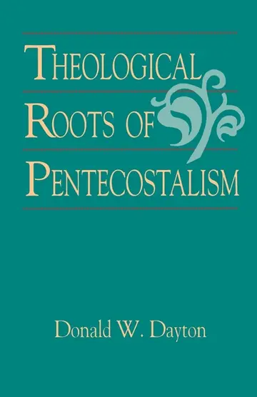 Cover of Theological Roots of Pentecostalism