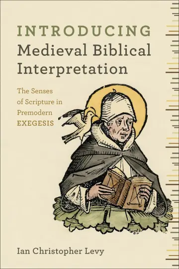 Cover of Introducing Medieval Biblical Interpretation - The Senses of Scripture in Premodern Exegesis