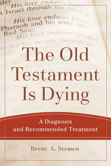 Cover of The Old Testament Is Dying - A Diagnosis and Recommended Treatment