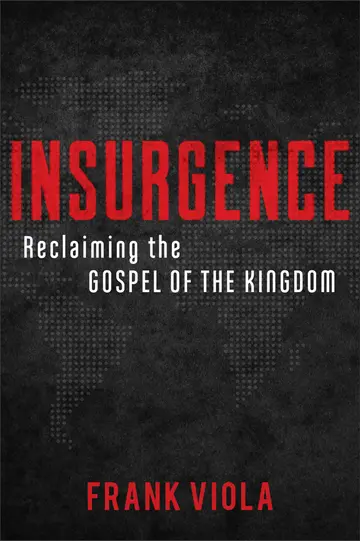 Cover of Insurgence - Reclaiming the Gospel of the Kingdom