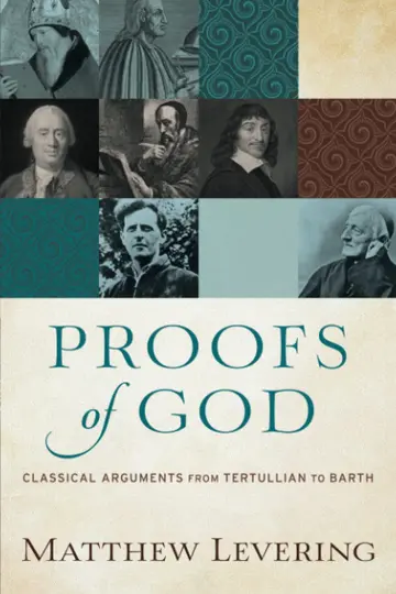 Cover of Proofs of God - Classical Arguments from Tertullian to Barth