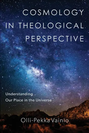 Cover of Cosmology in Theological Perspective - Understanding Our Place in the Universe