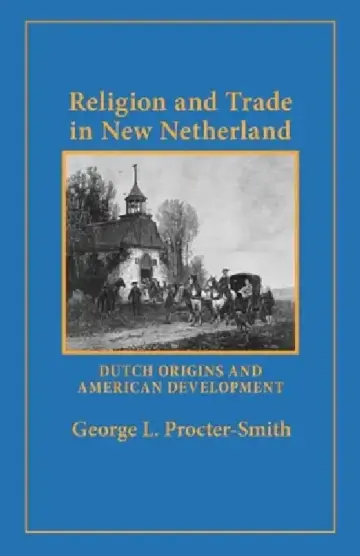 Cover of Religion and Trade in New Netherland