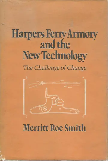 Cover of Harpers Ferry Armory and the New Technology