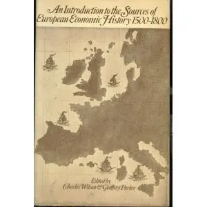 Cover of An Introduction to the sources of European economic history, 1500-1800