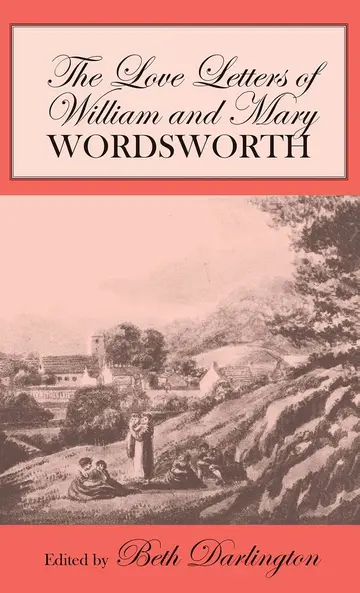 Cover of The Love Letters of William and Mary Wordsworth