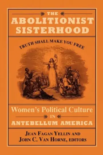 Cover of The Abolitionist Sisterhood