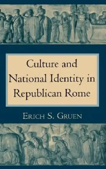 Cover of The Culture and National Identity in Republican Rome