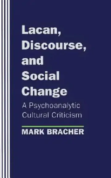 Cover of Lacan, Discourse, and Social Change