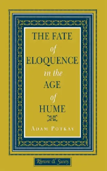 Cover of The Fate of Eloquence in the Age of Hume