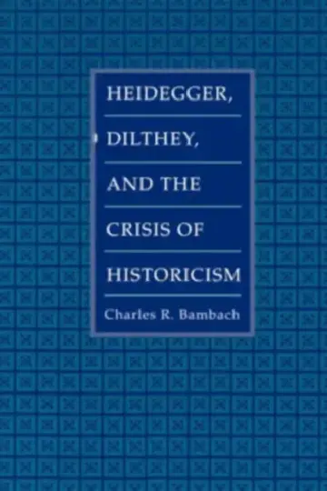 Cover of Heidegger, Dilthey, and the Crisis of Historicism