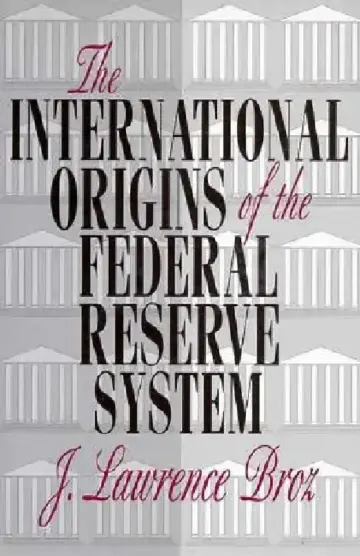 Cover of The International Origins of the Federal Reserve System