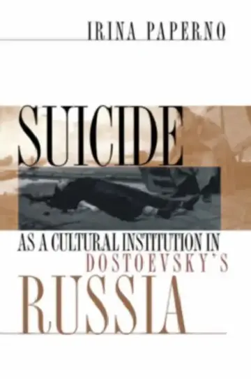Cover of Suicide as a Cultural Institution in Dostoevsky's Russia