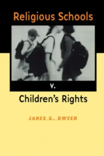 Cover of Religious Schools v. Children's Rights