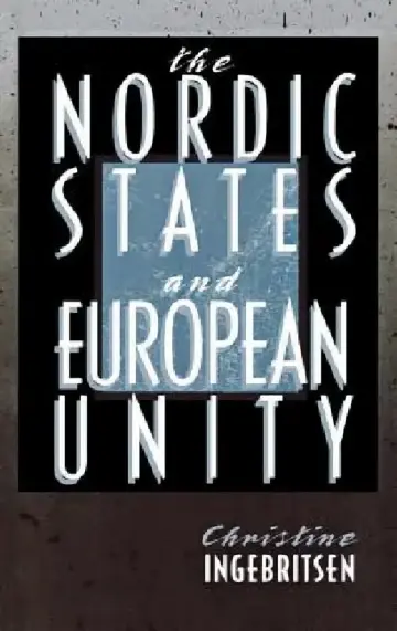 Cover of The Nordic States and European Unity