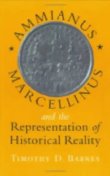 Cover of Ammianus Marcellinus and the Representation of Historical Reality