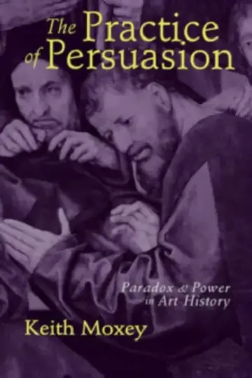 Cover of The Practice of Persuasion