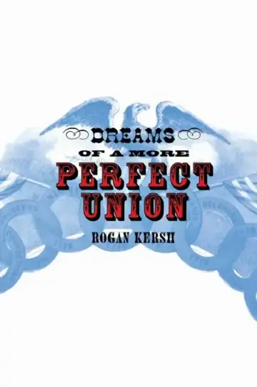 Cover of The Dreams of a More Perfect Union