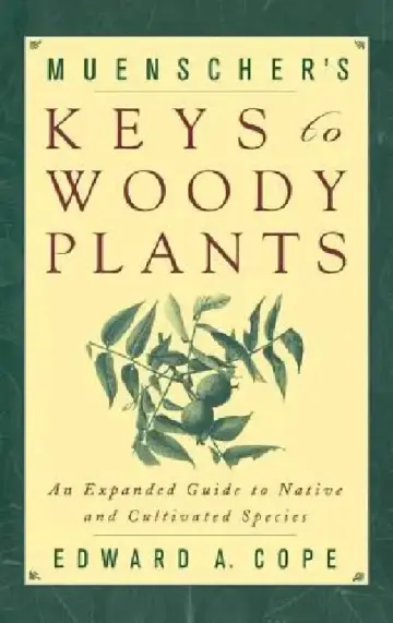 Cover of Muenscher's Keys to Woody Plants