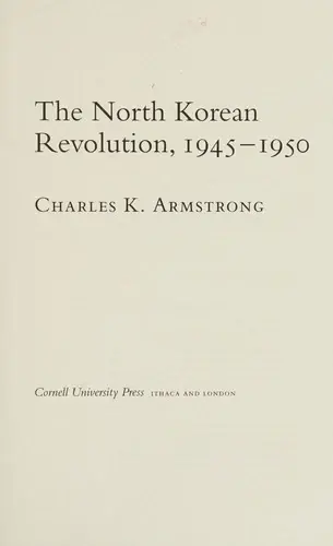 Cover of The North Korean Revolution, 1945-1950