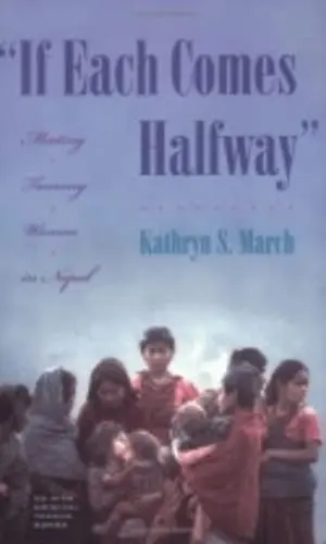 Cover of If Each Comes Halfway" Meeting Tamang Women in Nepal
