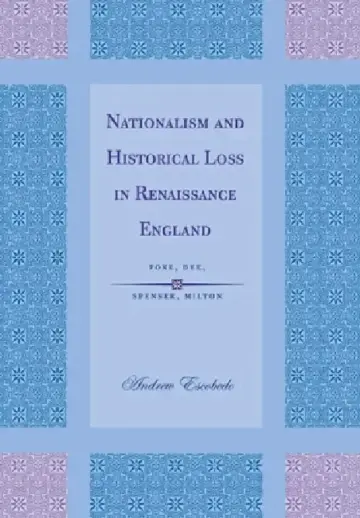 Cover of Nationalism and Historical Loss in Renaissance England