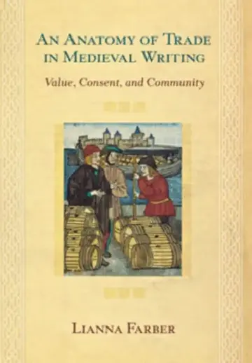 Cover of An Anatomy of Trade in Medieval Writing