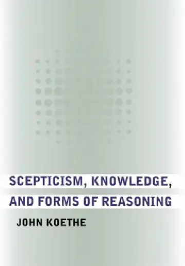 Cover of Scepticism, Knowledge, and Forms of Reasoning