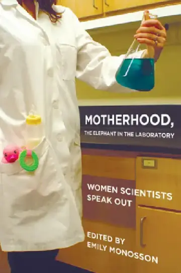 Cover of Motherhood, the Elephant in the Laboratory
