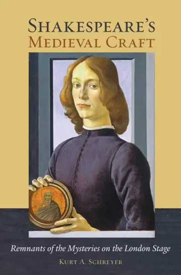 Cover of Shakespeare's Medieval Craft