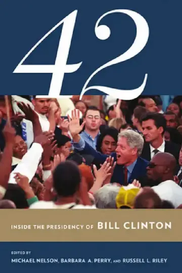 Cover of 42: Inside the Presidency of Bill Clinton