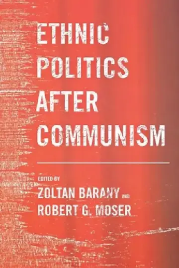 Cover of Ethnic Politics After Communism