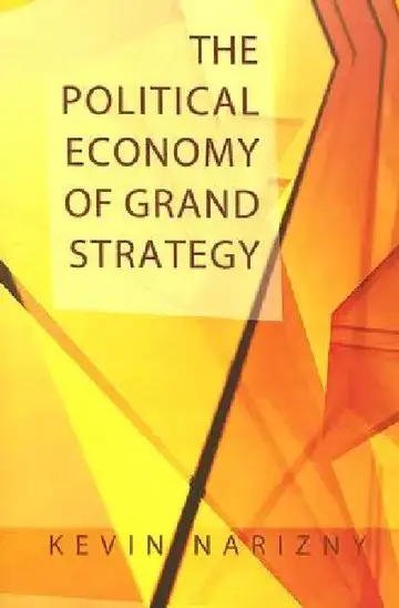 Cover of The Political Economy of Grand Strategy