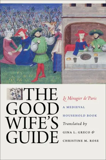Cover of The Good Wife's Guide Le Menagier De Paris