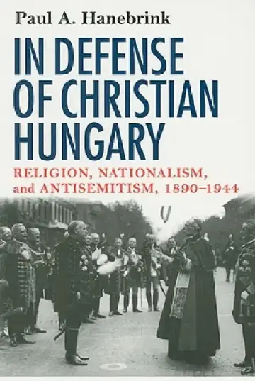 Cover of In Defense of Christian Hungary