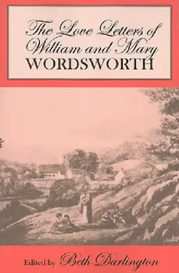 Cover of The Love Letters of William and Mary Wordsworth