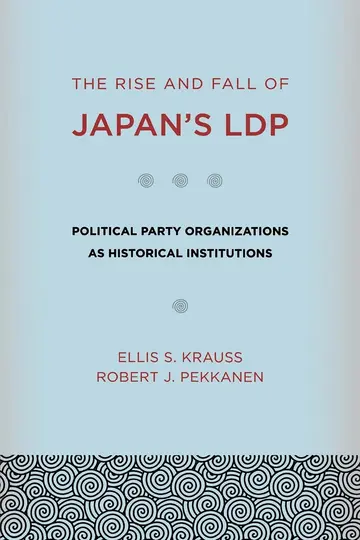 Cover of The Rise and Fall of Japan's LDP