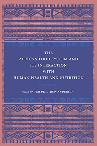 Cover of The African Food System and Its Interaction with Human Health and Nutrition