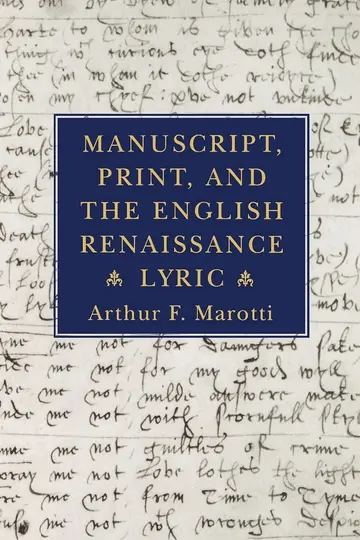 Cover of Manuscript, Print, and the English Renaissance Lyric